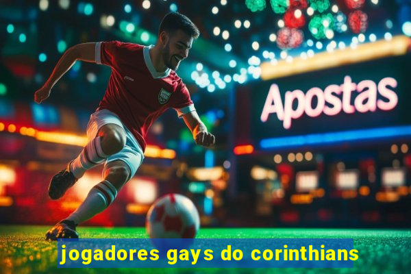 jogadores gays do corinthians